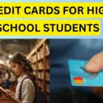 Credit Cards for High School Students