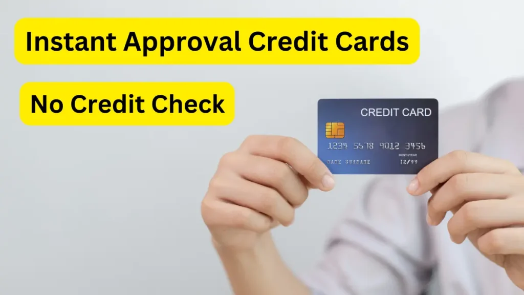 Instant Approval Credit Cards